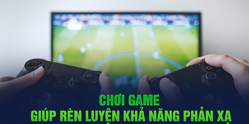 Lợi ích của việc chơi game