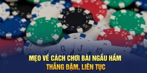 Mẹo về cách chơi bài Ngầu Hầm thắng đậm, liên tục