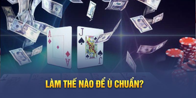 Ù khan trong tá lả là gì? Làm thế nào để ù chuẩn? 