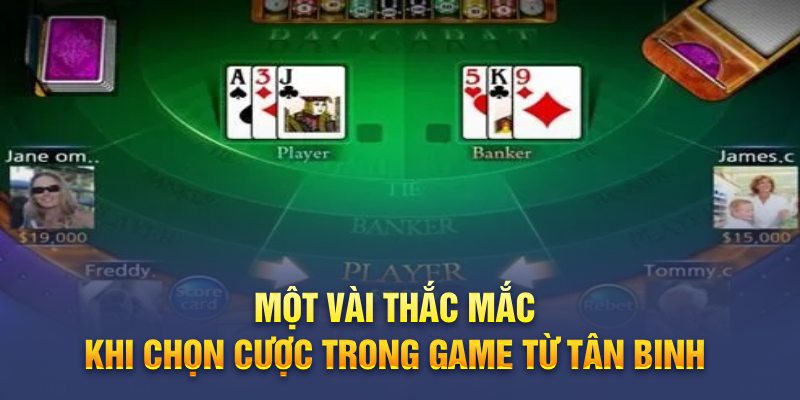 Một vài thắc mắc khi chọn cược trong game từ tân binh 