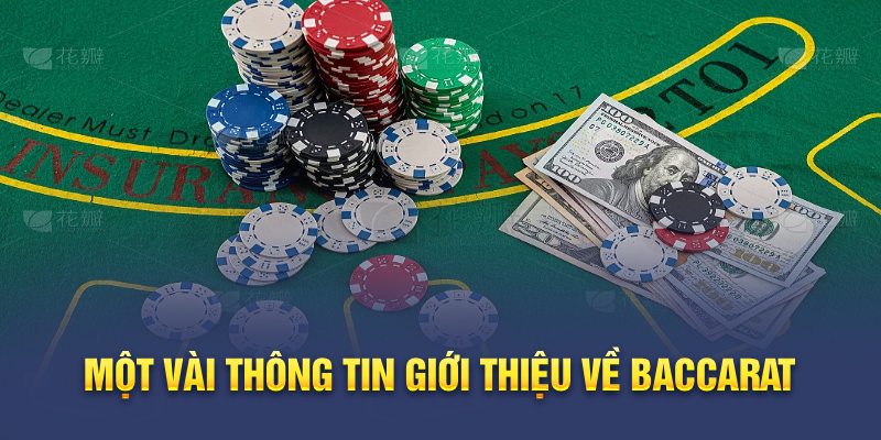 Một vài thông tin giới thiệu về Baccarat